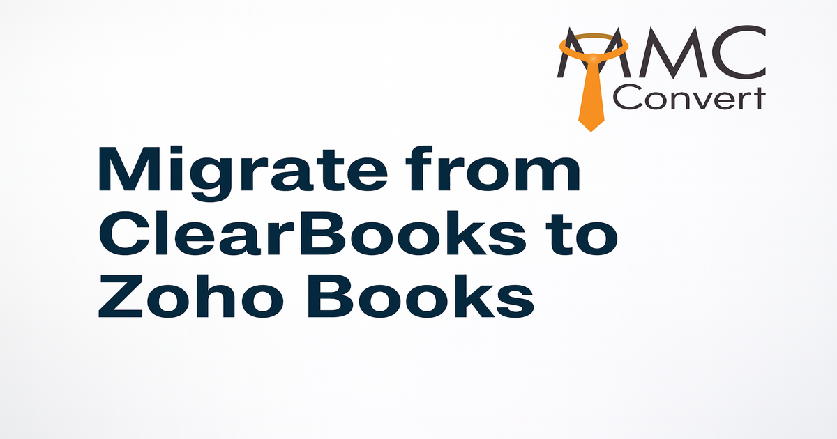 How to Migrate from ClearBooks to Zoho Books Seamlessly with MMC Convert