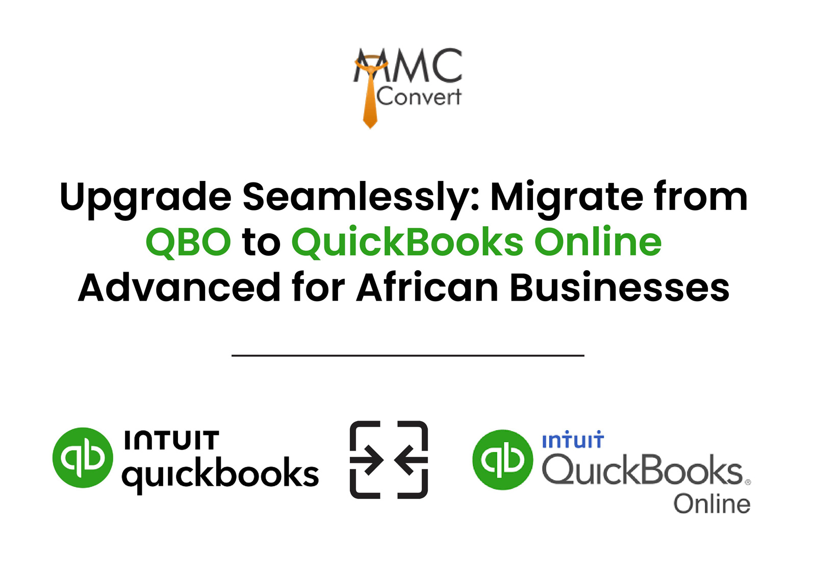 Upgrade Seamlessly: Migrate from QBO to QuickBooks Online Advanced for African Businesses