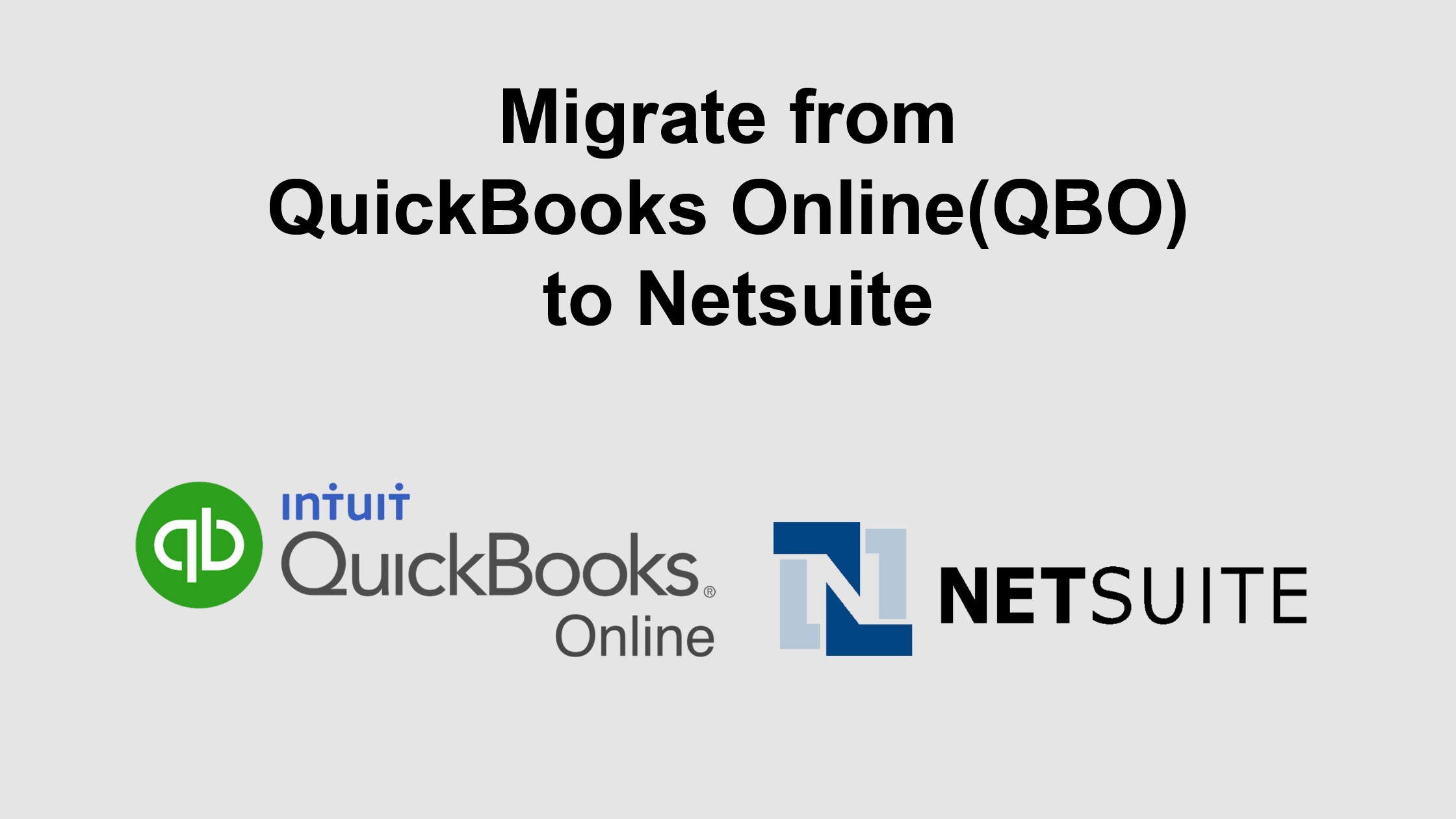 Migrate from QuickBooks Online(QBO) to Netsuite