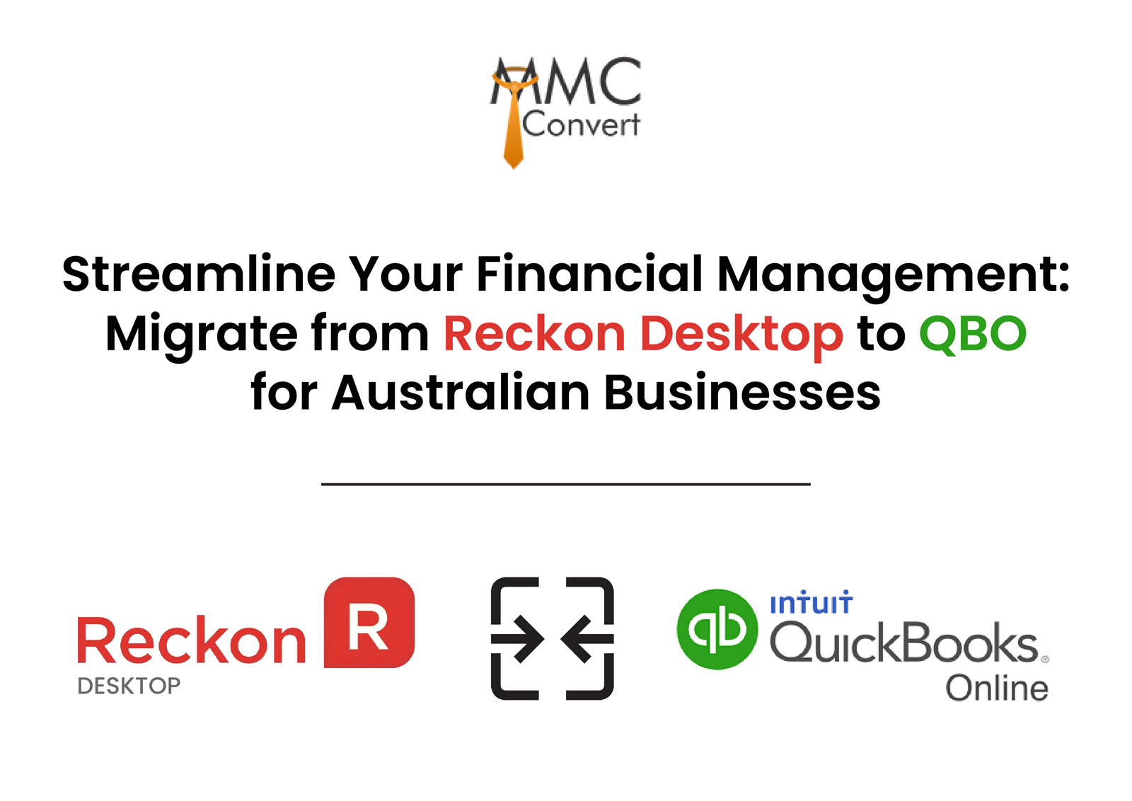 Streamline Your Financial Management: Migrate from Reckon Desktop to QBO for Australian Businesses