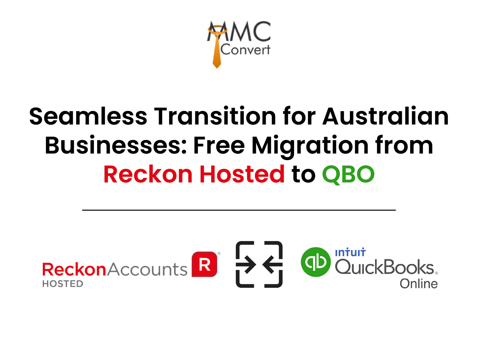 Seamless Transition for Australian Businesses: Free Migration from Reckon Hosted to QBO