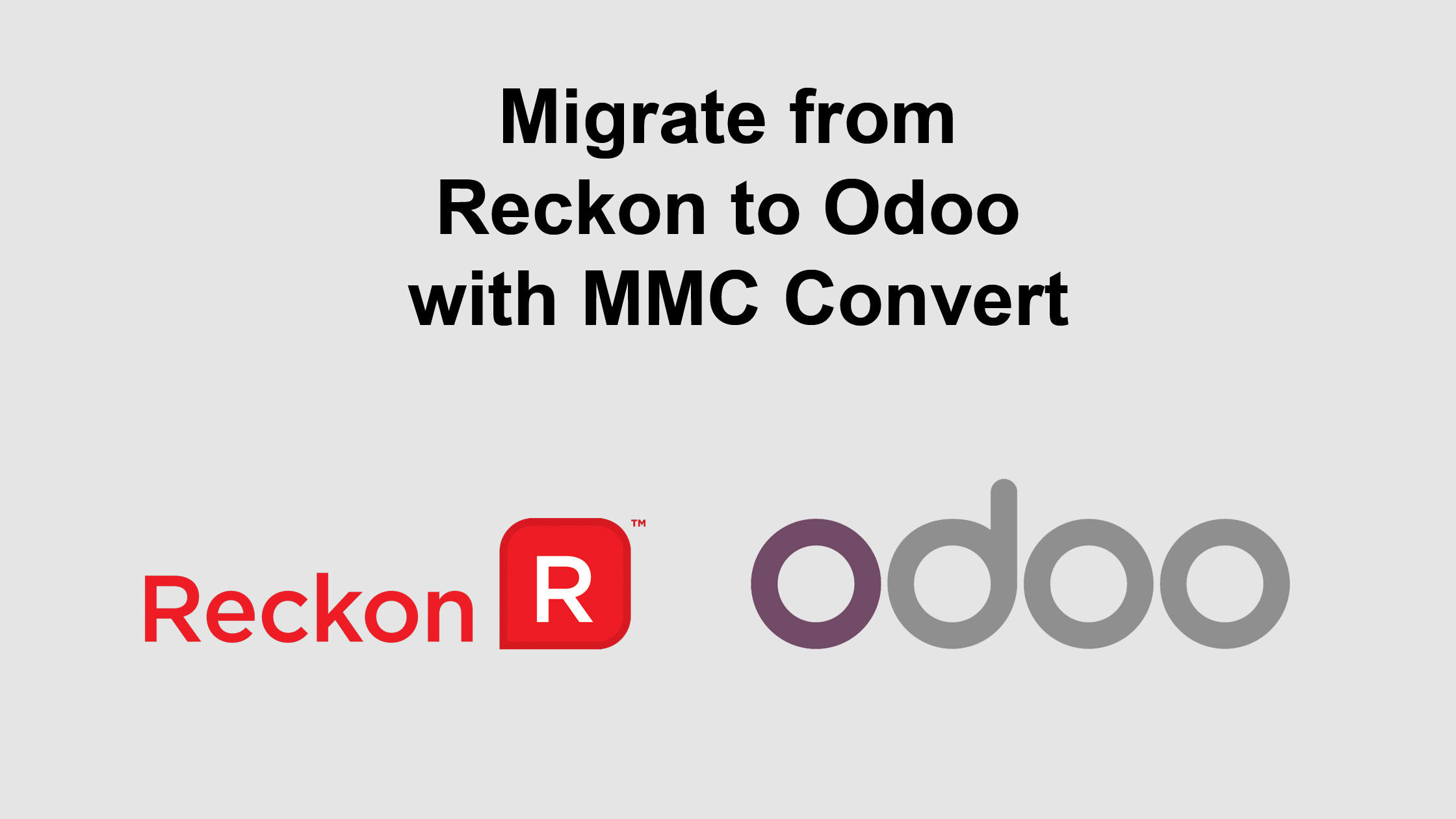 Migrate from Reckon to Odoo with MMC Convert