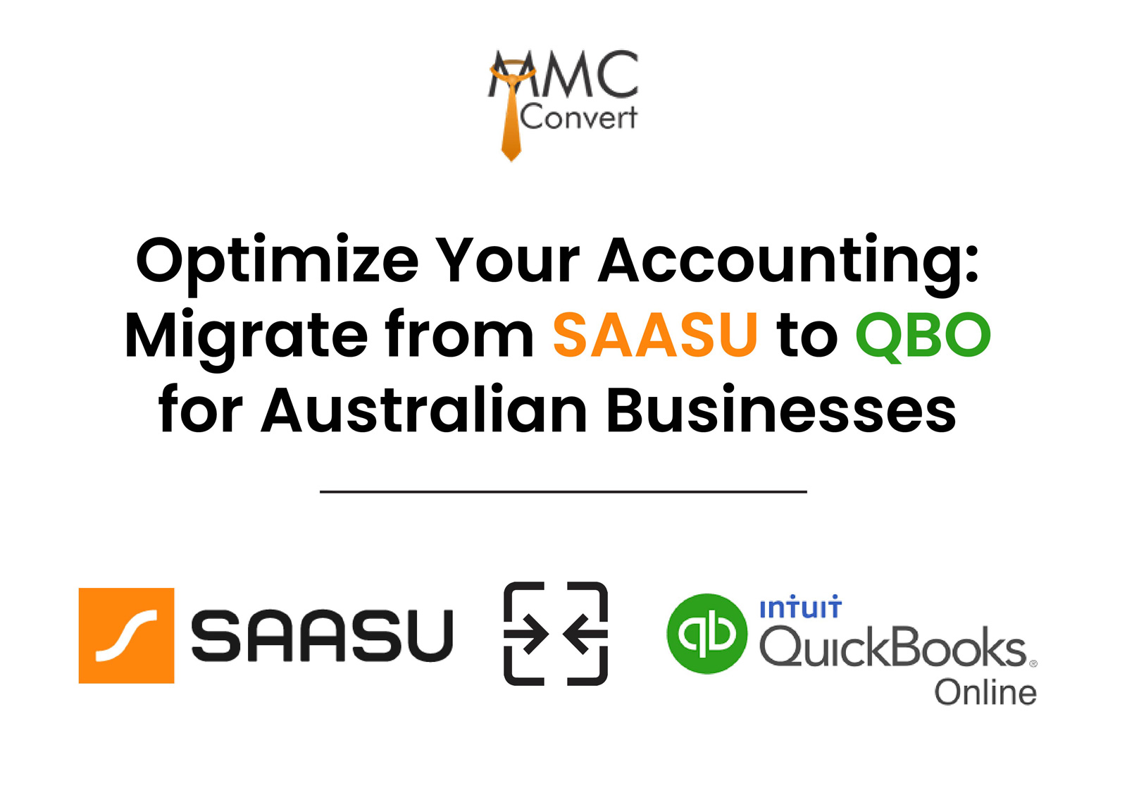 Optimize Your Accounting: Migrate from SAASU to QBO for Australian Businesses