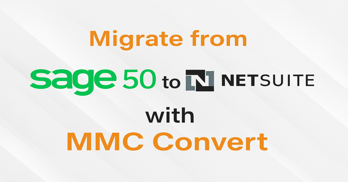Migrate from Sage 50 to NetSuite: Hassle-Free Accounting Software Conversion