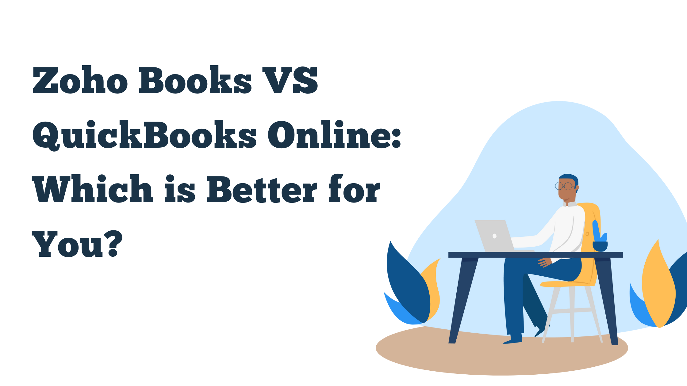Zoho Books VS QuickBooks Online: Which is Better for You?